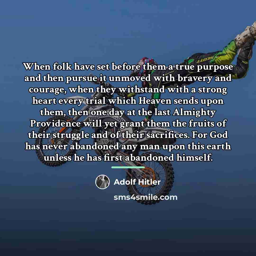 “When folk have set before them a true purpose and…” quote by Adolf Hitler