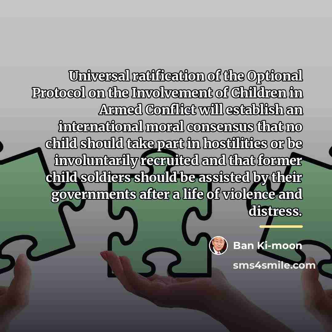“Universal ratification of the Optional Protocol on the Involvement of…” quote by Ban Ki-moon
