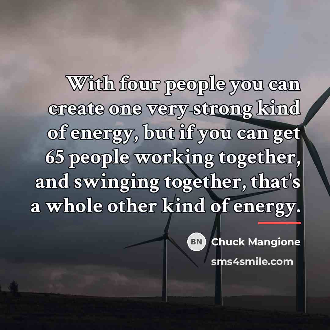 “With four people you can create one very strong kind…” quote by Chuck Mangione