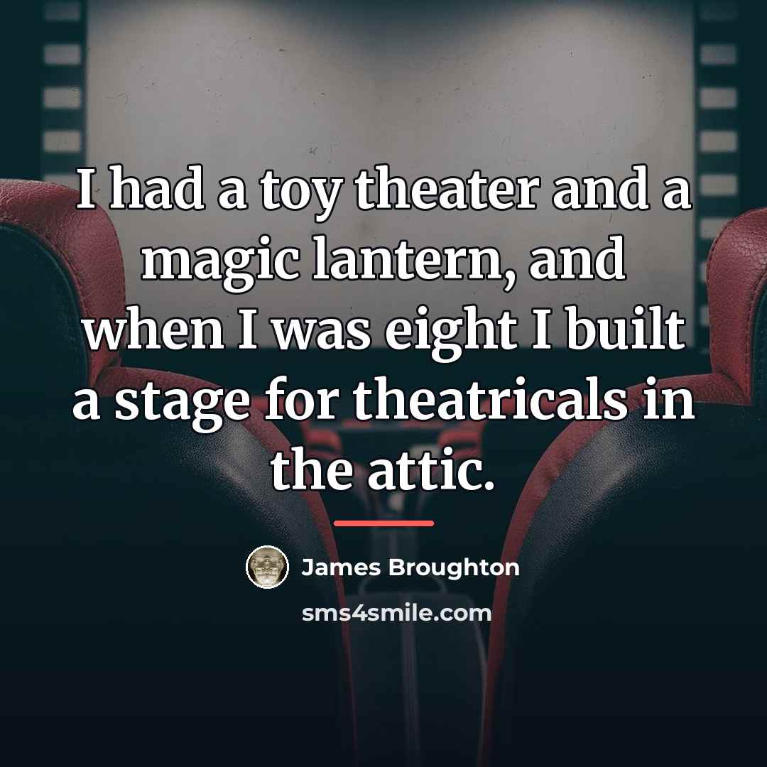 “I had a toy theater and a magic lantern, and…” quote by James Broughton
