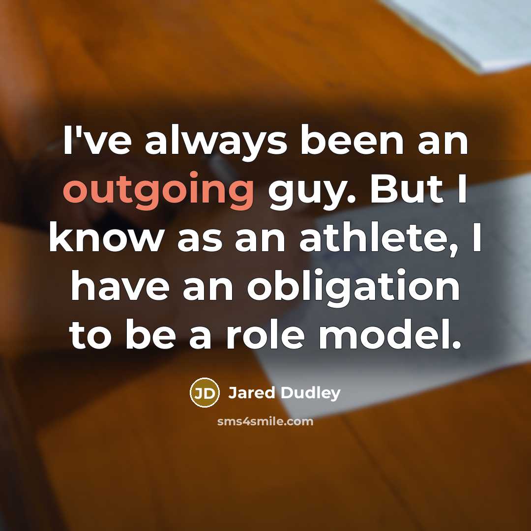 “I've always been an outgoing guy. But I know as…” quote by Jared Dudley