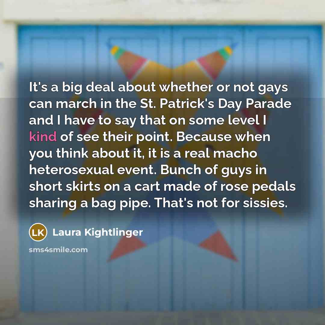 “It's a big deal about whether or not gays can…” quote by Laura Kightlinger