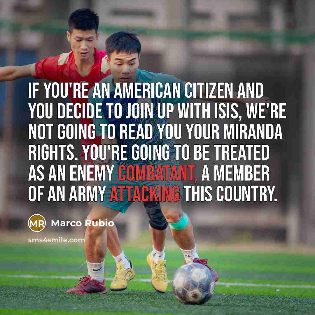 “If you're an American citizen and you decide to join…” quote by Marco Rubio