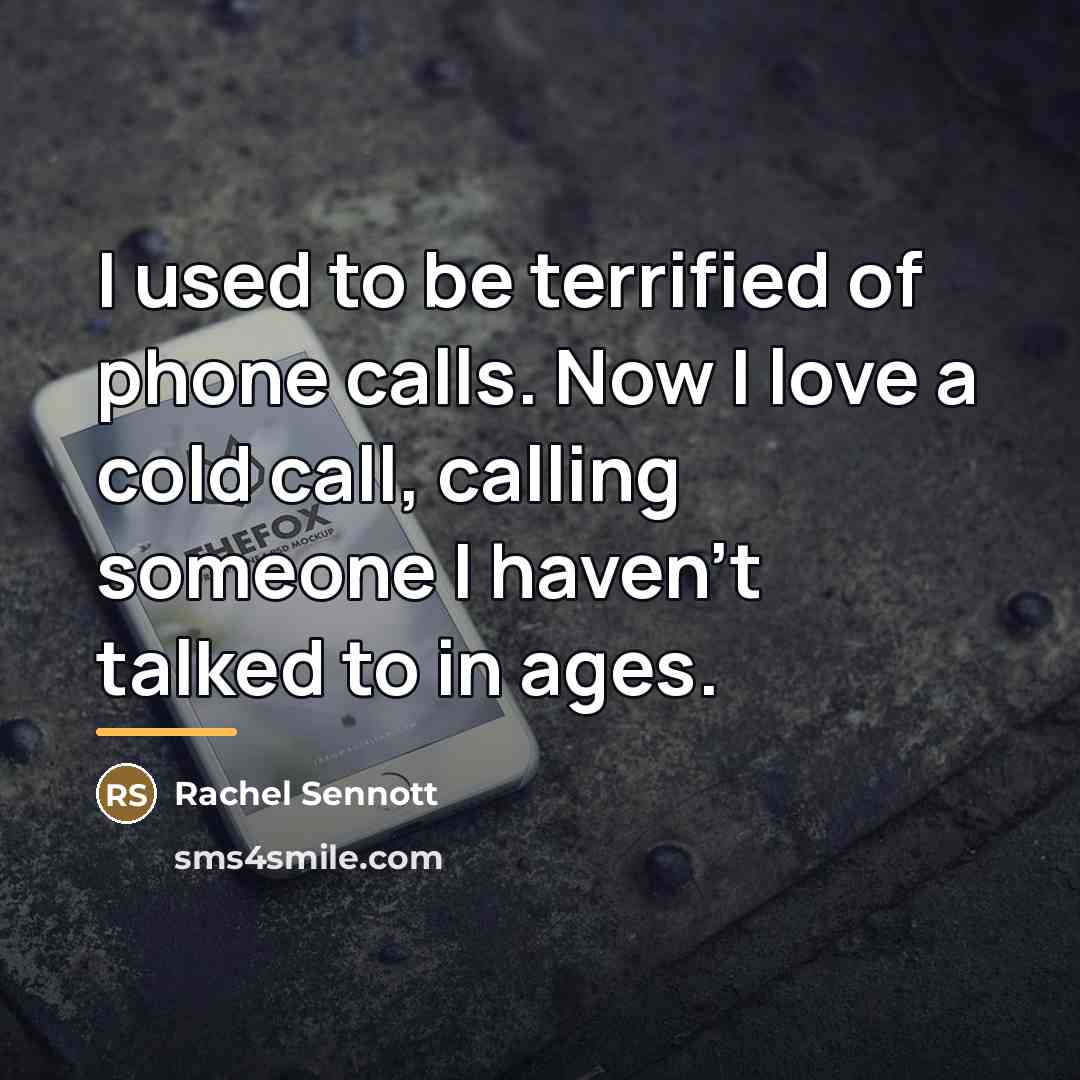 “I used to be terrified of phone calls. Now I…” quote by Rachel Sennott