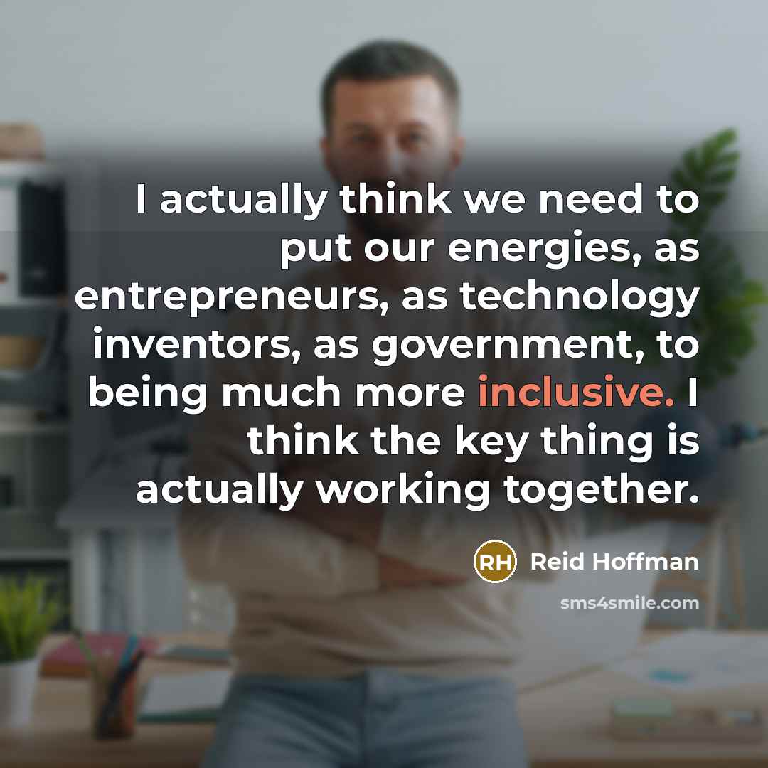“I actually think we need to put our energies, as…” quote by Reid Hoffman