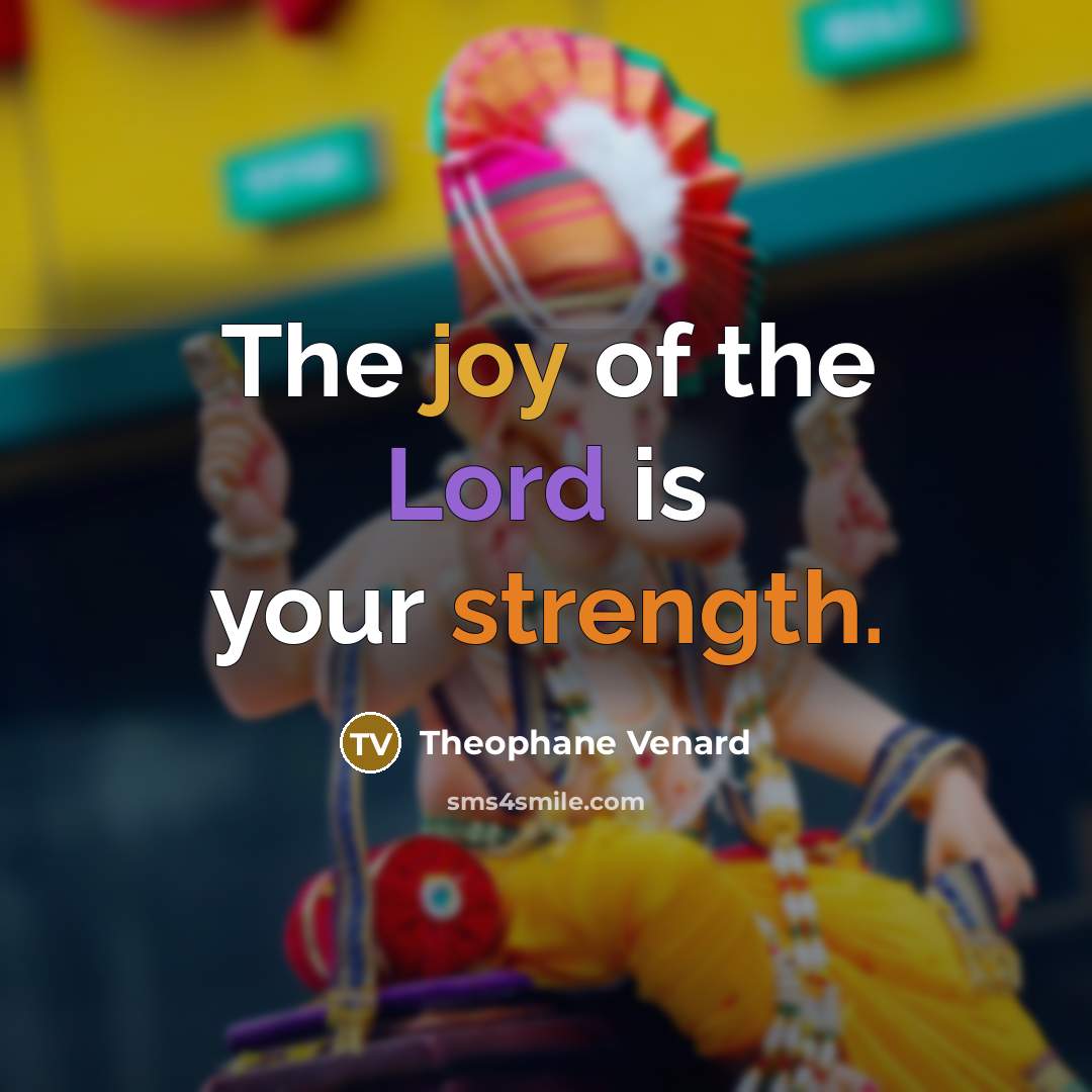 “The joy of the Lord is your strength.…” quote by Theophane Venard