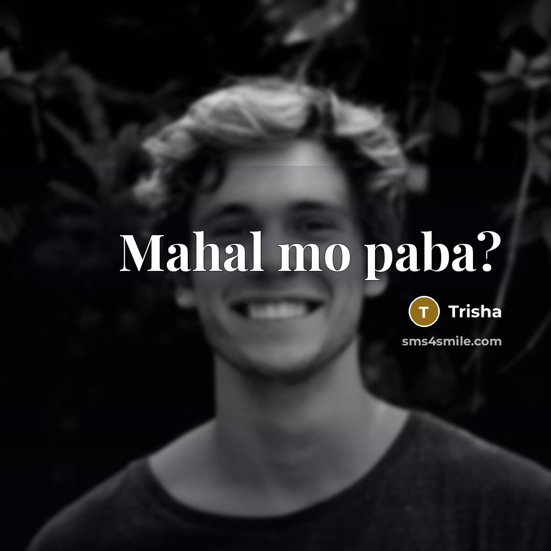 “Mahal mo paba?…” quote by Trisha