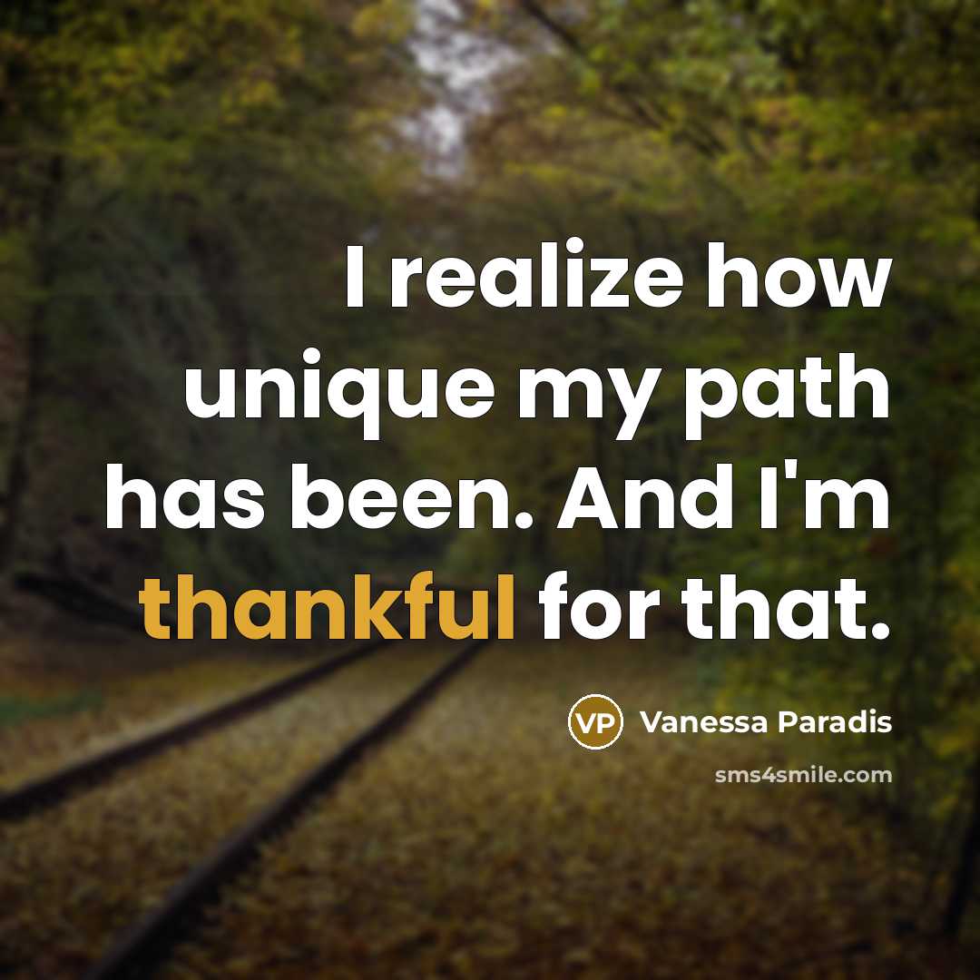 “I realize how unique my path has been. And I'm…” quote by Vanessa Paradis