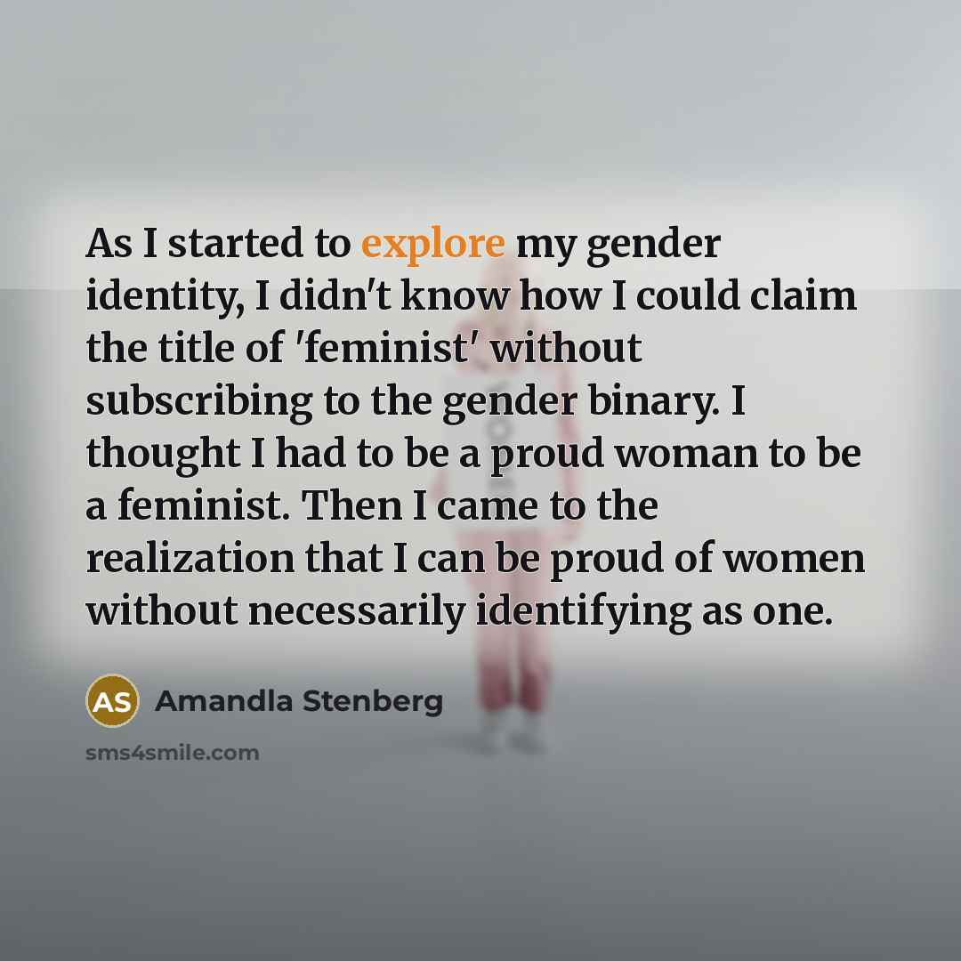 “As I started to explore my gender identity, I didn't…” quote by Amandla Stenberg