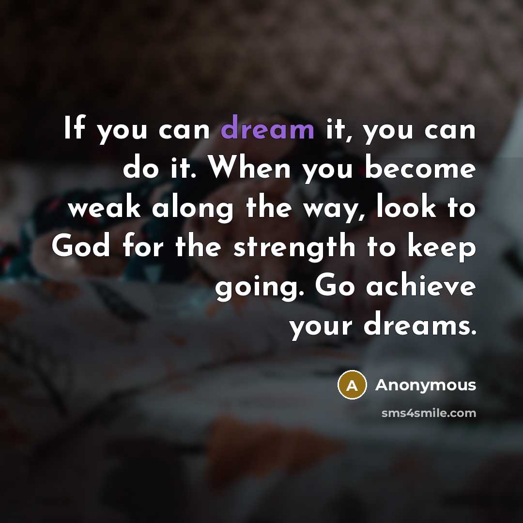 “If you can dream it, you can do it. When…” quote by Anonymous
