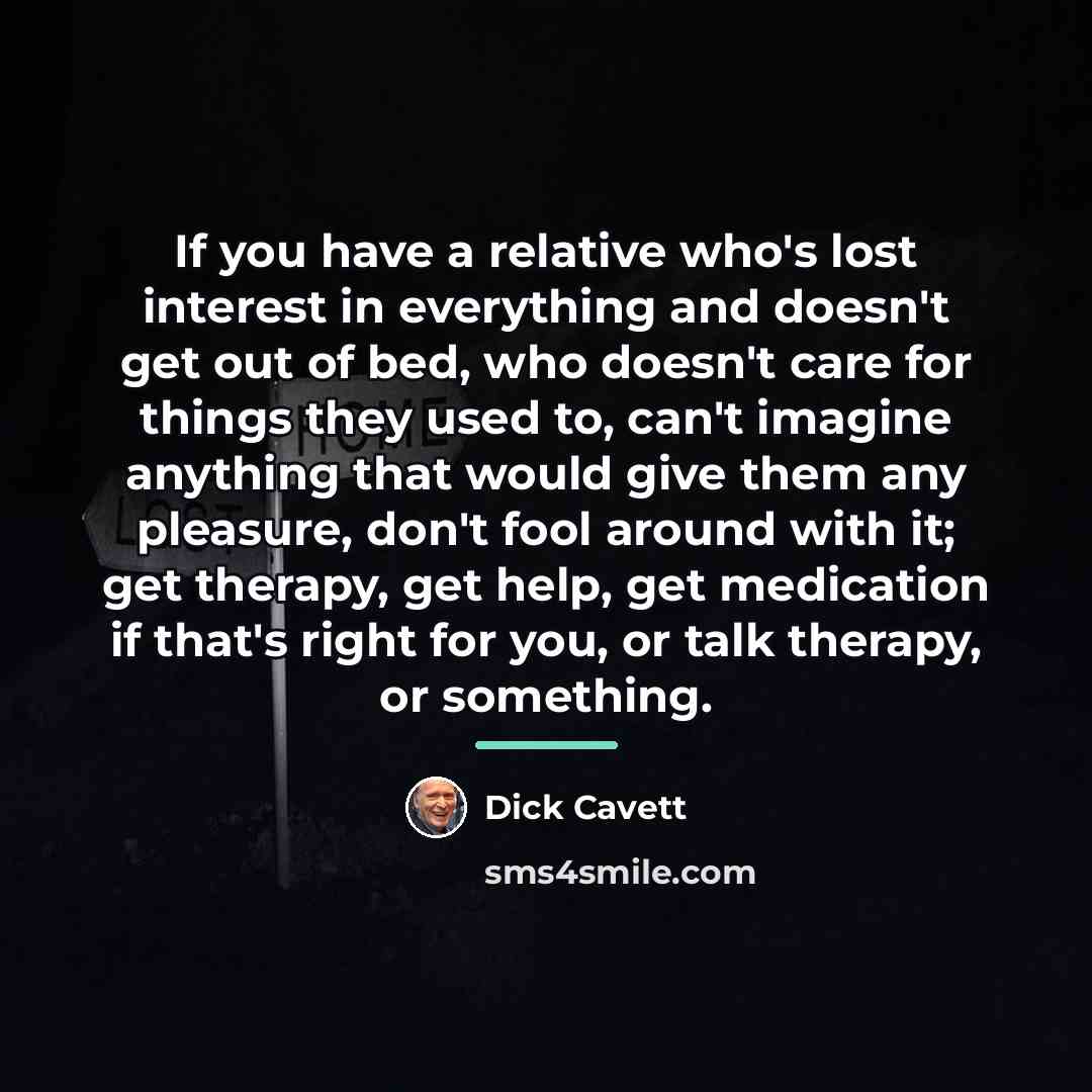 “If you have a relative who's lost interest in everything…” quote by Dick Cavett