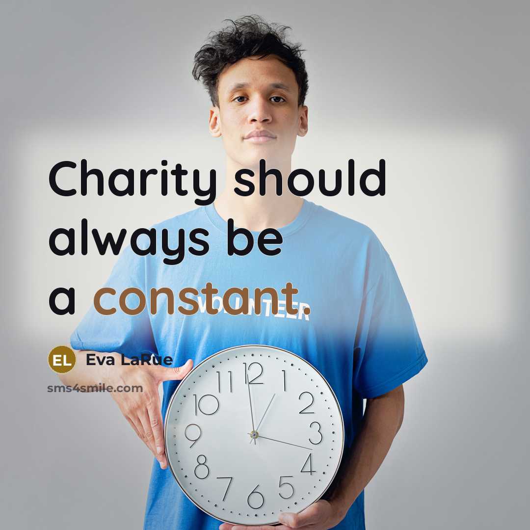“Charity should always be a constant.…” quote by Eva LaRue