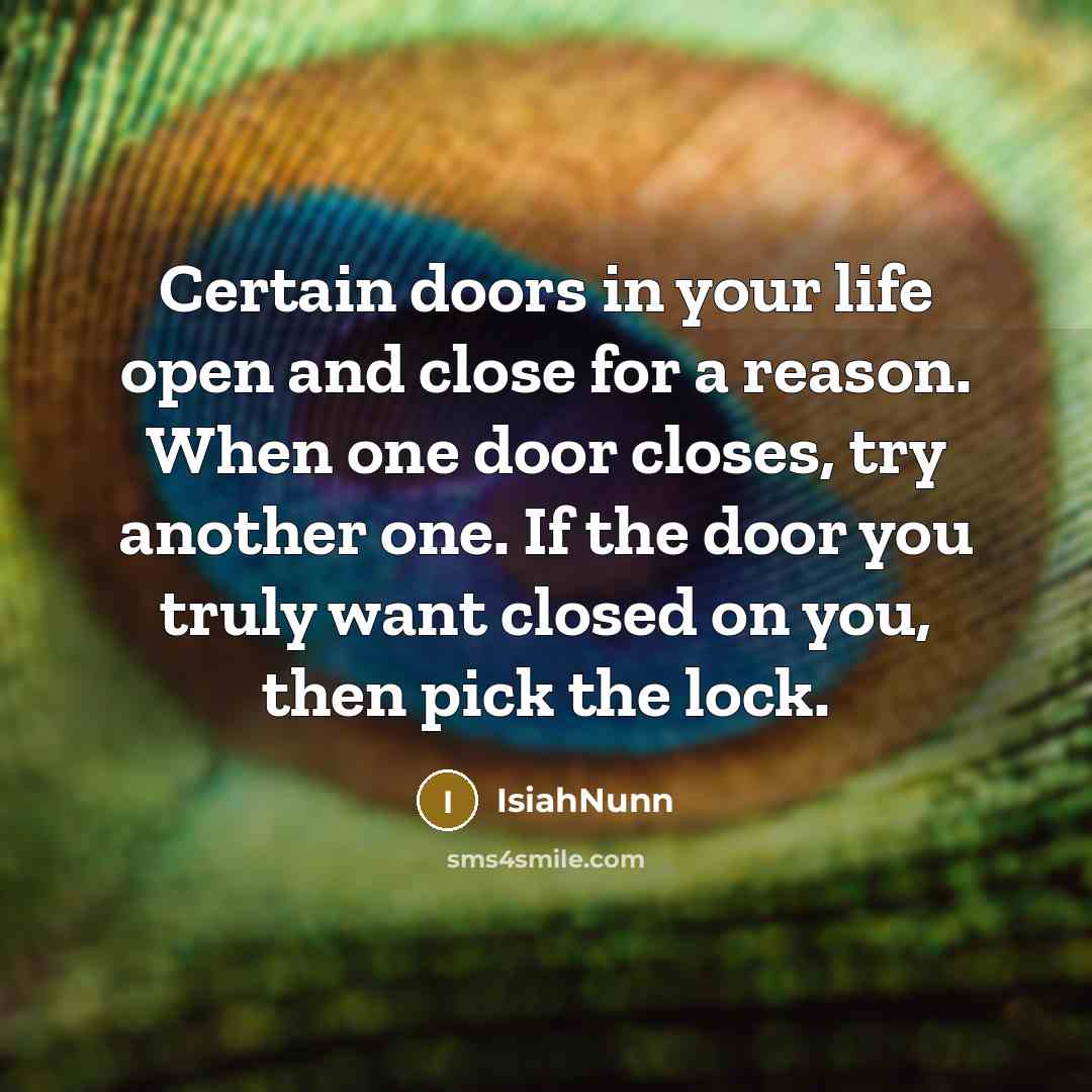 “Certain doors in your life open and close for a…” quote by IsiahNunn