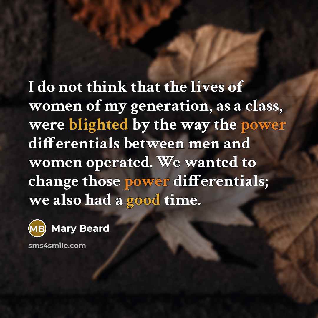 “I do not think that the lives of women of…” quote by Mary Beard