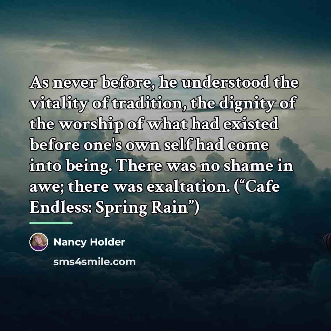 “As never before, he understood the vitality of tradition, the…” quote by Nancy Holder