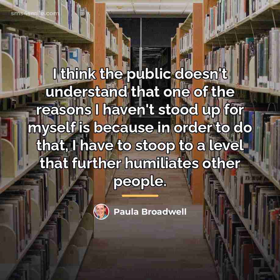 “I think the public doesn't understand that one of the…” quote by Paula Broadwell
