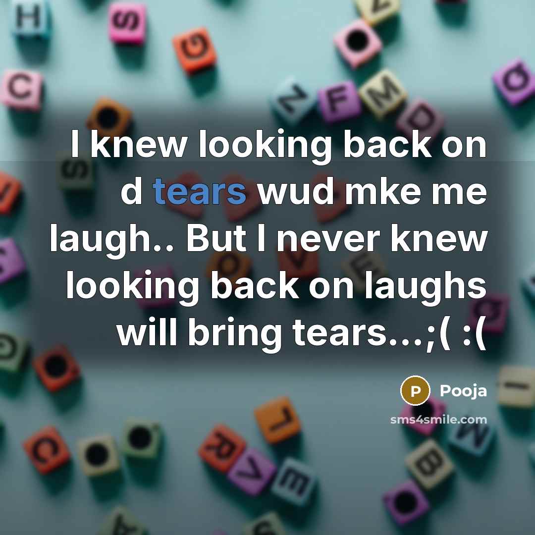 “I knew looking back on d tears wud mke me…” quote by Pooja