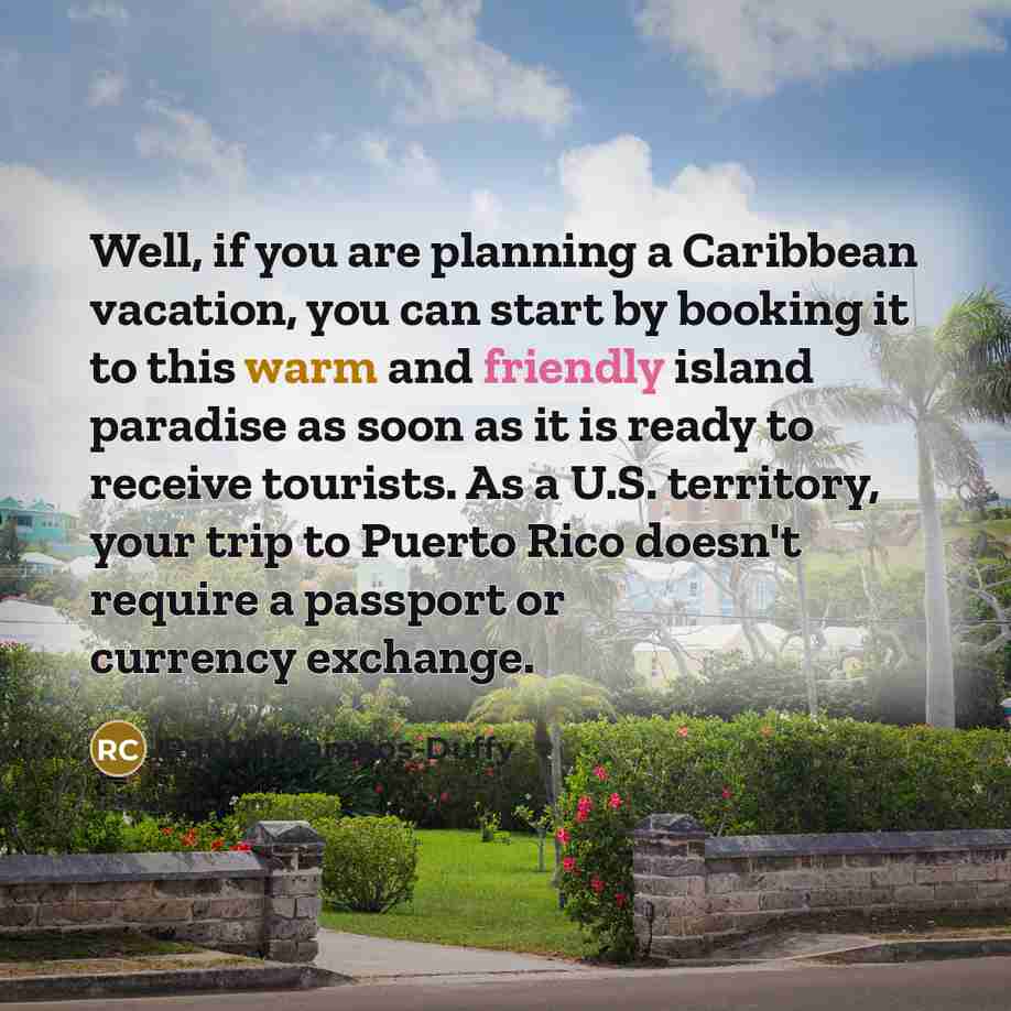 “Well, if you are planning a Caribbean vacation, you can…” quote by Rachel Campos-Duffy