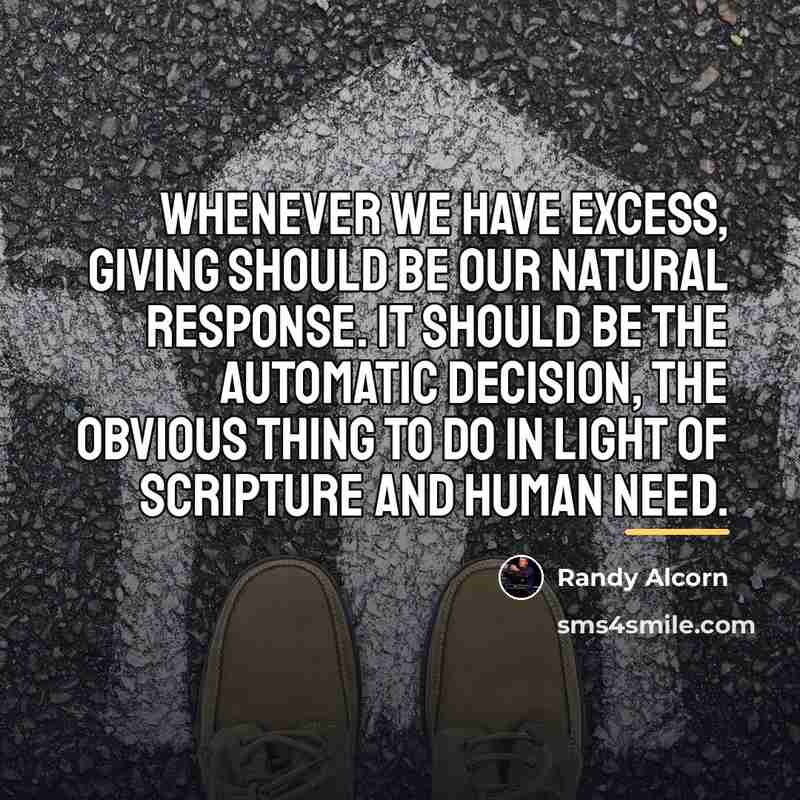 “Whenever we have excess, giving should be our natural response.…” quote by Randy Alcorn