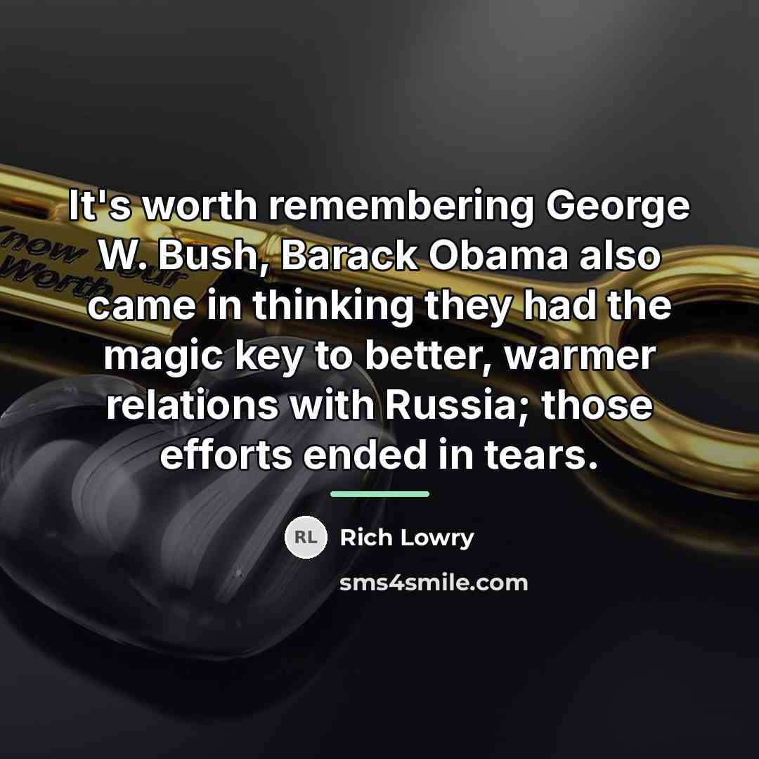 “It's worth remembering George W. Bush, Barack Obama also came…” quote by Rich Lowry