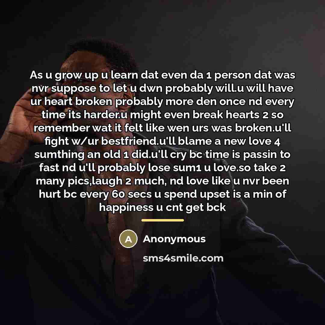 “As u grow up u learn dat even da 1…” quote by Anonymous