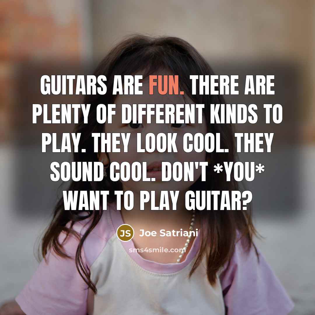 “Guitars are fun. There are plenty of different kinds to…” quote by Joe Satriani