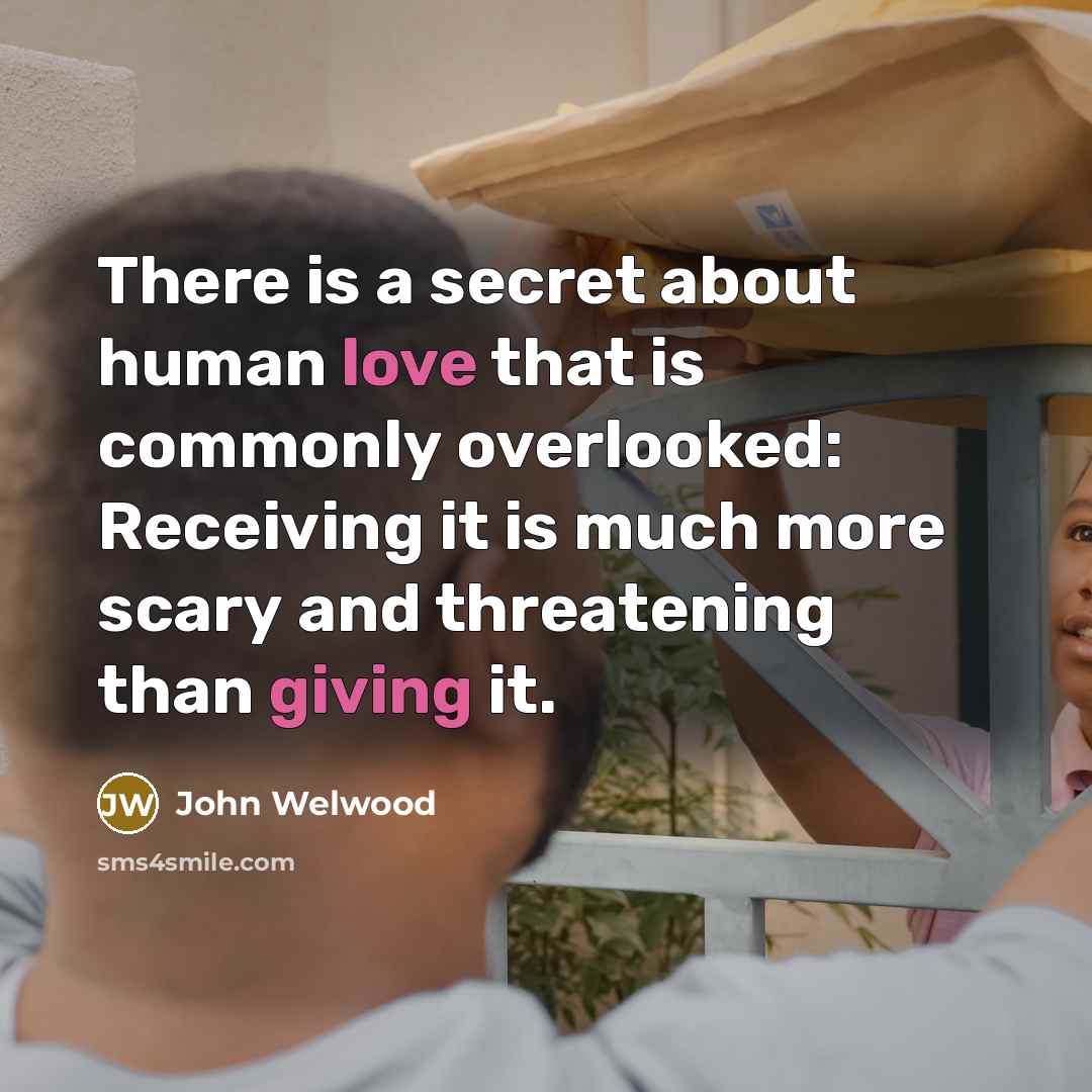 “There is a secret about human love that is commonly…” quote by John Welwood