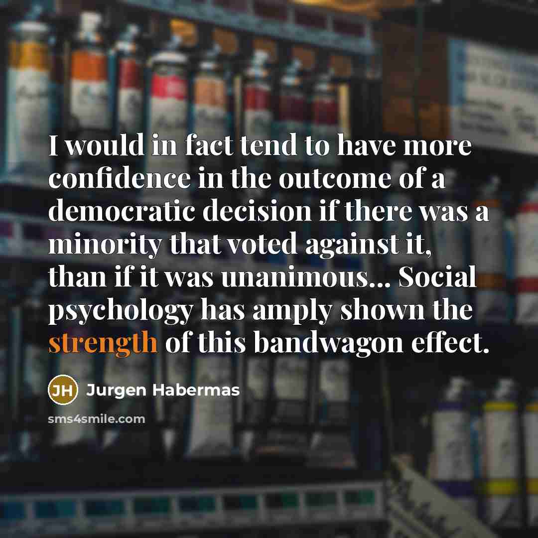 “I would in fact tend to have more confidence in…” quote by Jurgen Habermas