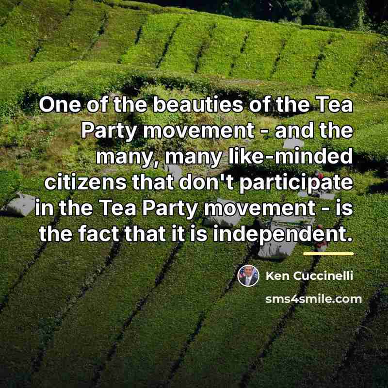 “One of the beauties of the Tea Party movement -…” quote by Ken Cuccinelli