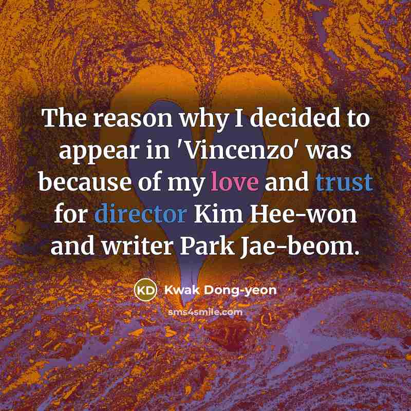 “The reason why I decided to appear in 'Vincenzo' was…” quote by Kwak Dong-yeon