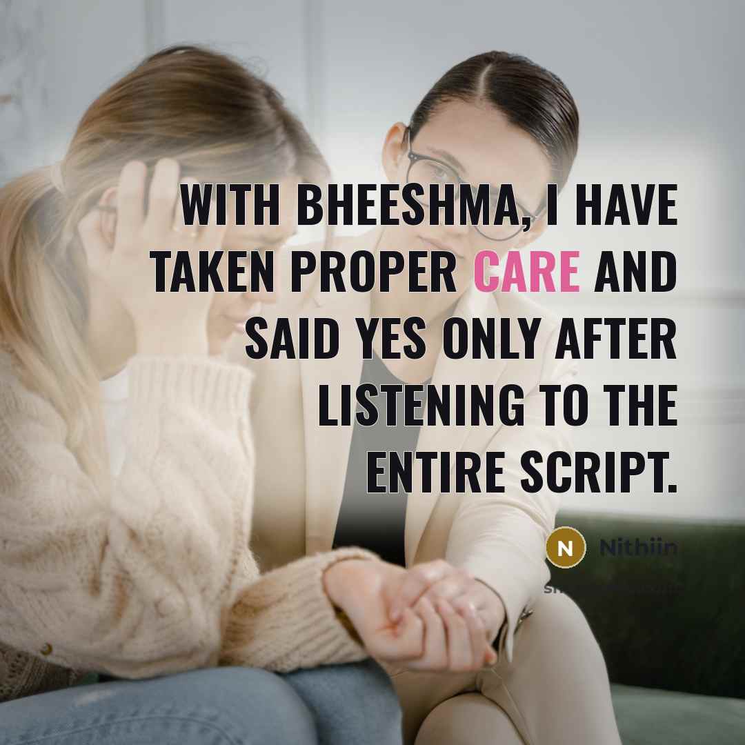 “With Bheeshma, I have taken proper care and said yes…” quote by Nithiin
