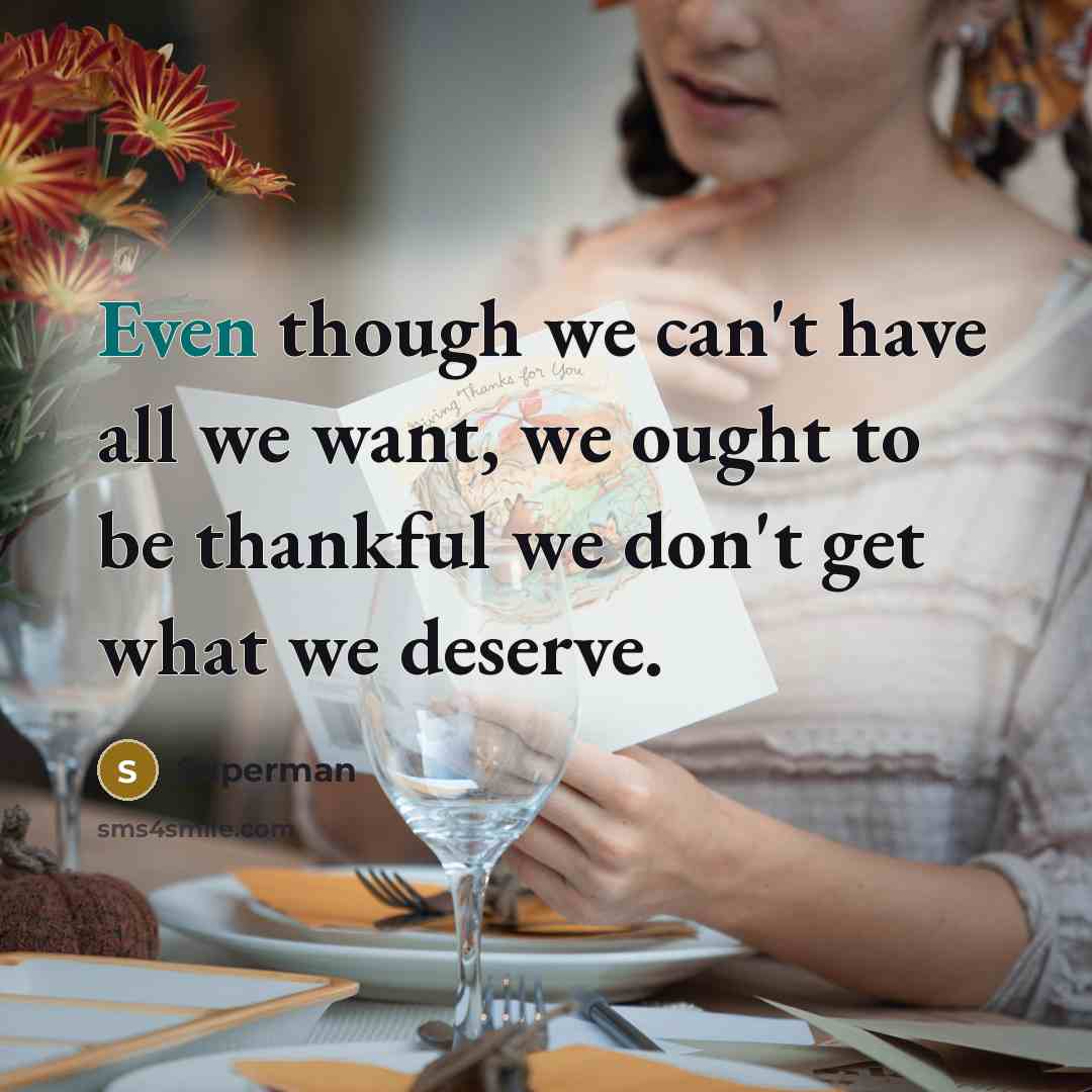 “Even though we can't have all we want, we ought…” quote by Superman