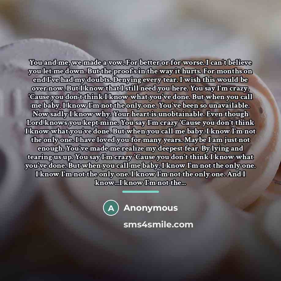 “You and me, we made a vow. For better or…” quote by Anonymous