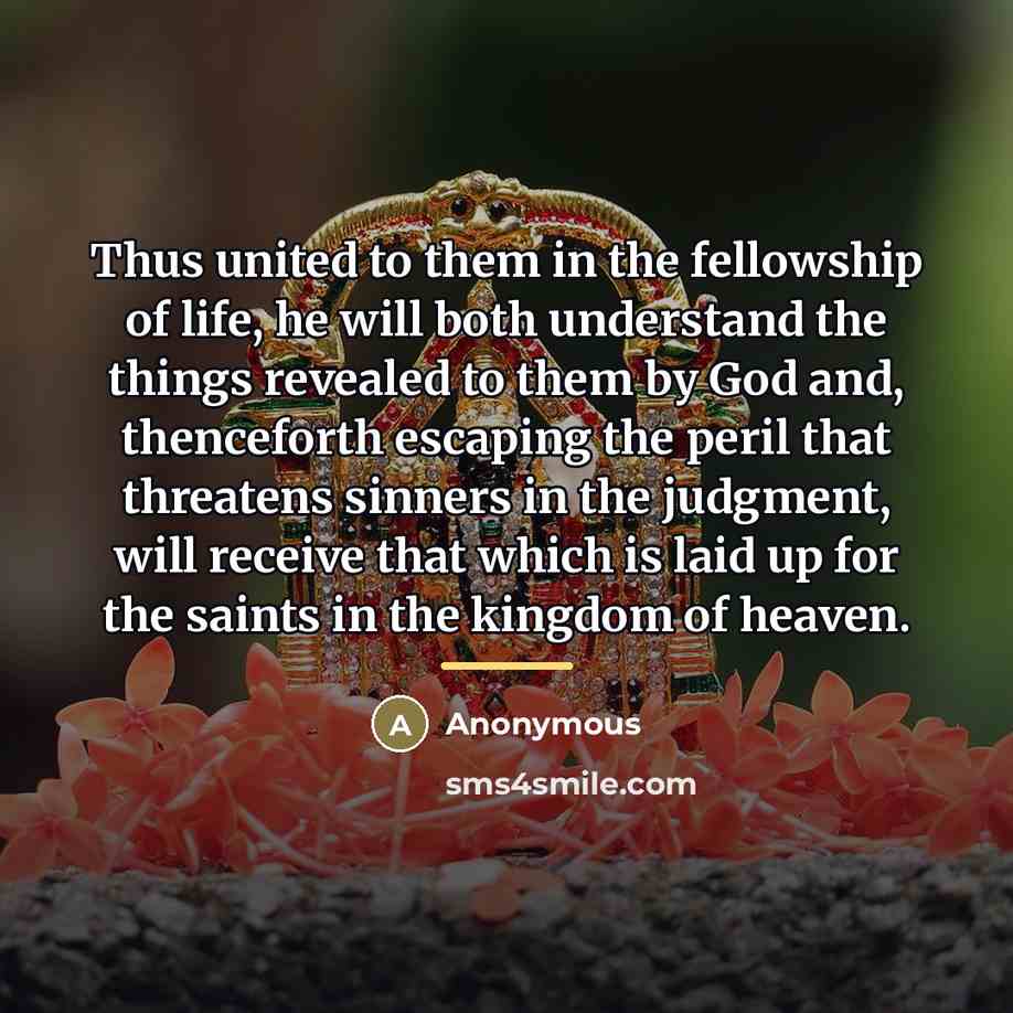 “Thus united to them in the fellowship of life, he…” quote by Anonymous