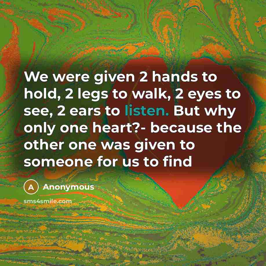 “We were given 2 hands to hold, 2 legs to…” quote by Anonymous
