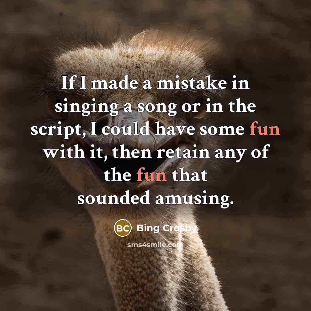 “If I made a mistake in singing a song or…” quote by Bing Crosby