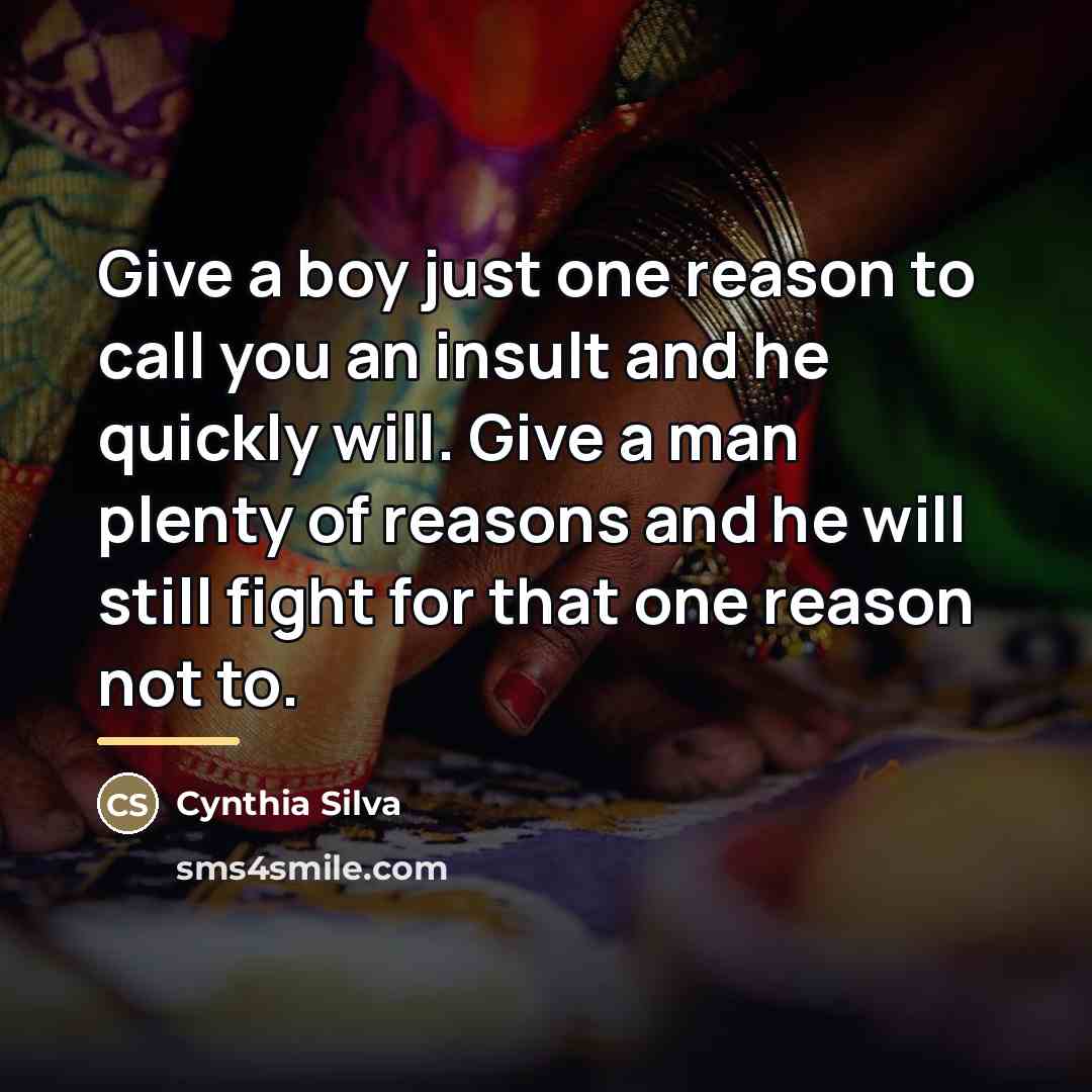 “Give a boy just one reason to call you an…” quote by Cynthia Silva