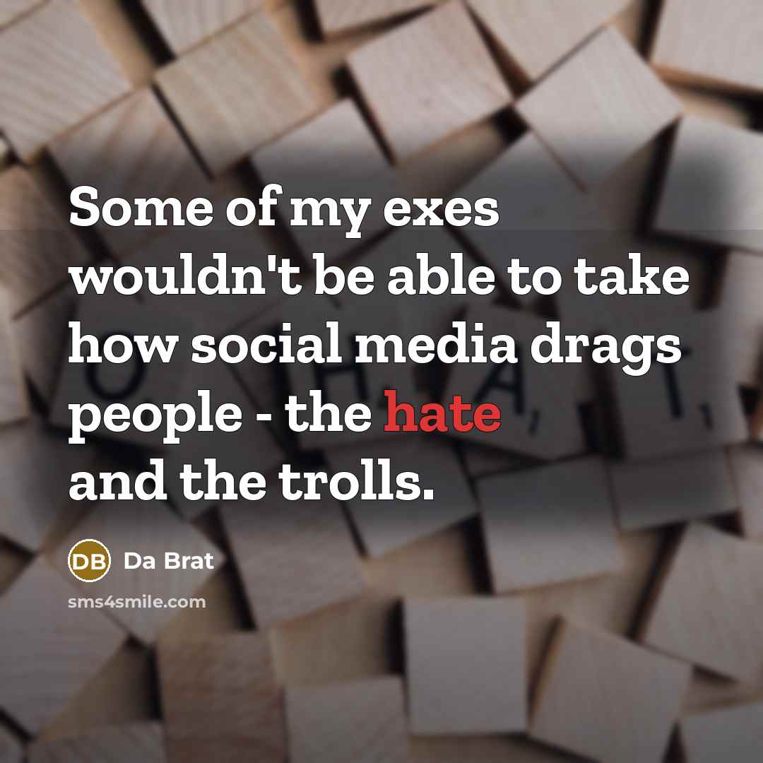 “Some of my exes wouldn't be able to take how…” quote by Da Brat