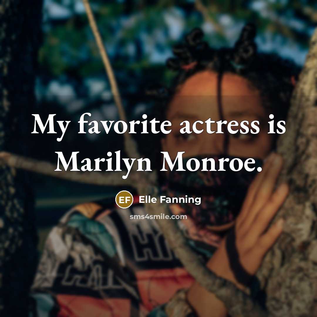 “My favorite actress is Marilyn Monroe.…” quote by Elle Fanning