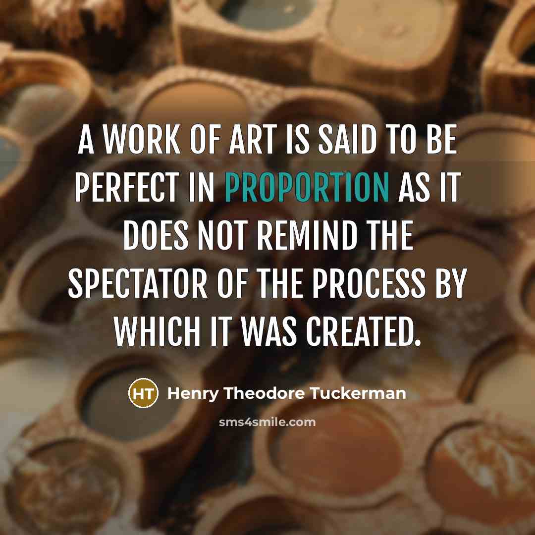 “A work of art is said to be perfect in…” quote by Henry Theodore Tuckerman