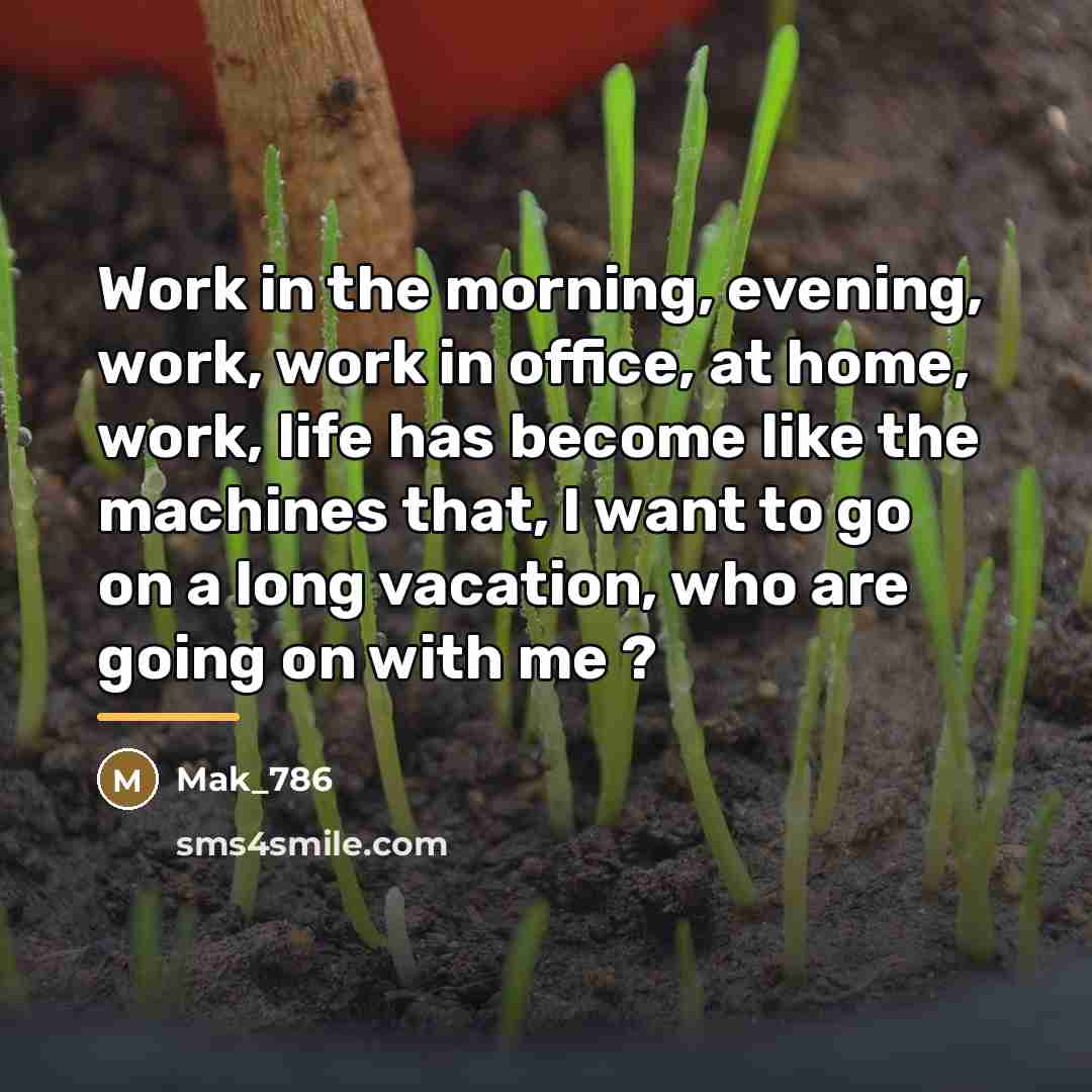 “Work in the morning, evening, work, work in office, at…” quote by Mak_786