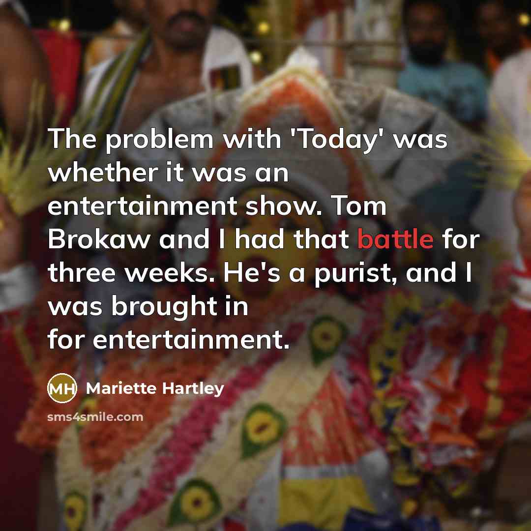 “The problem with 'Today' was whether it was an entertainment…” quote by Mariette Hartley