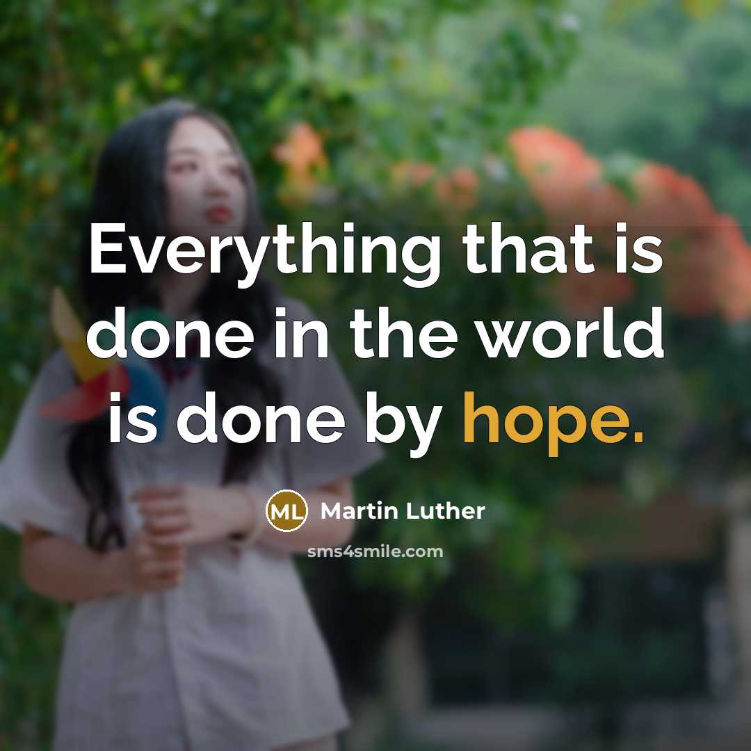 “Everything that is done in the world is done by…” quote by Martin Luther