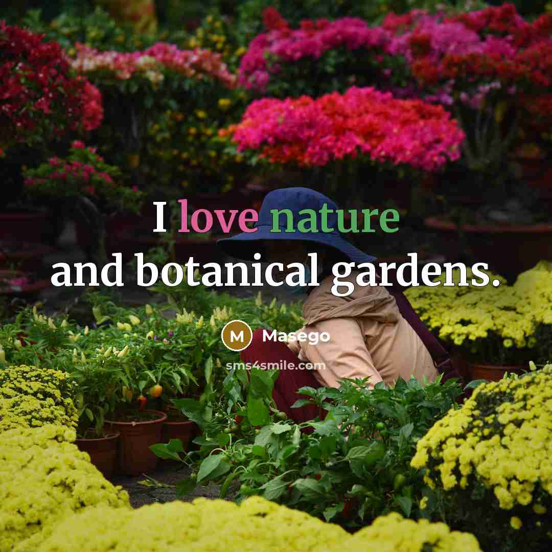 “I love nature and botanical gardens.…” quote by Masego
