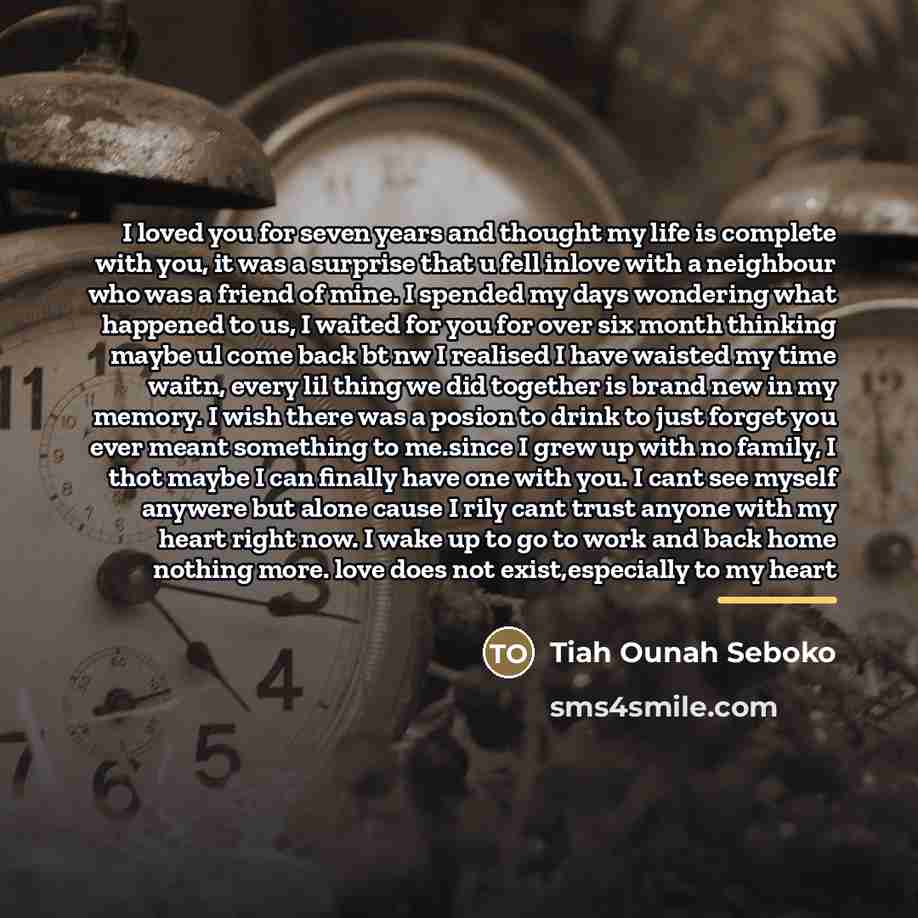 “I loved you for seven years and thought my life…” quote by Tiah Ounah Seboko