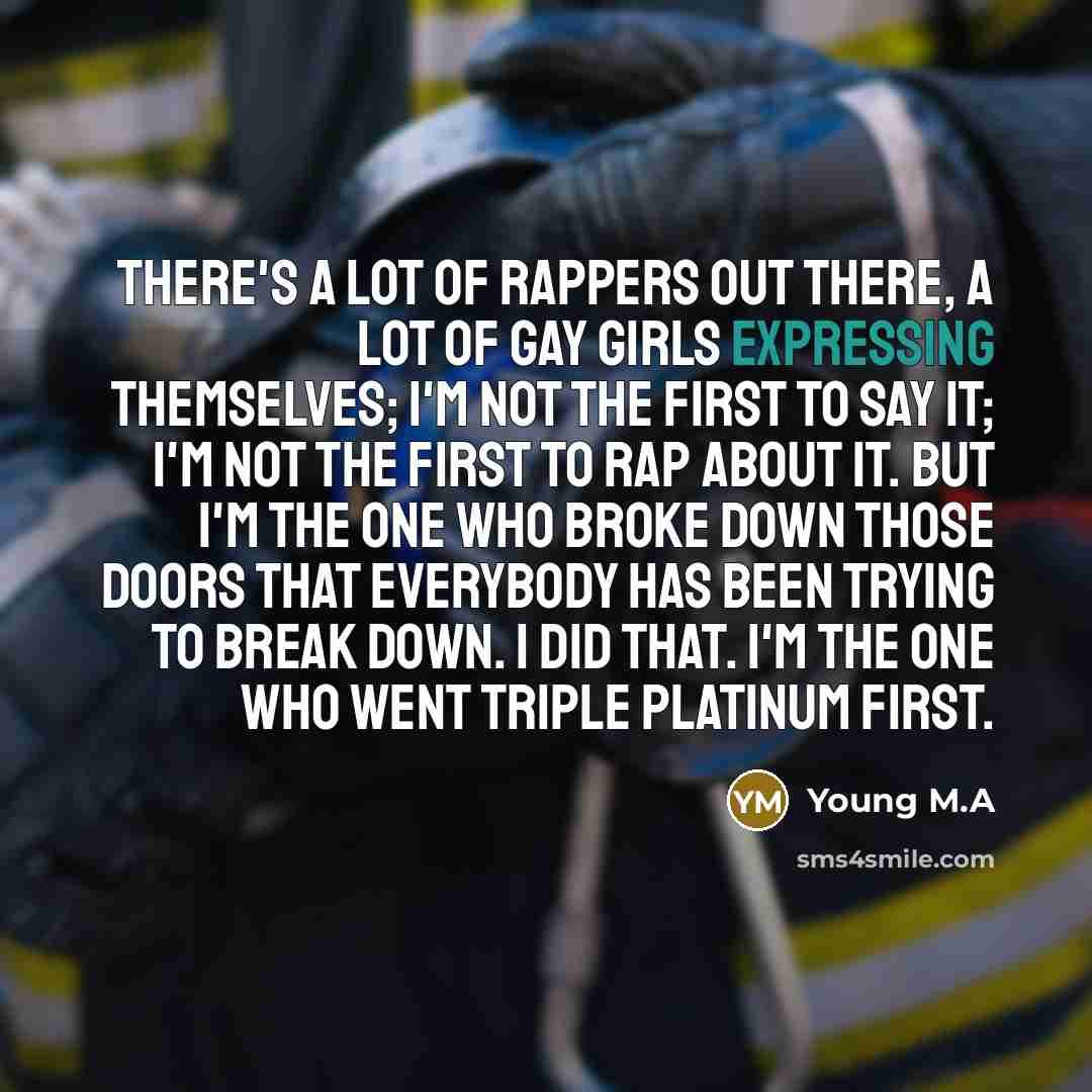 “There's a lot of rappers out there, a lot of…” quote by Young M.A