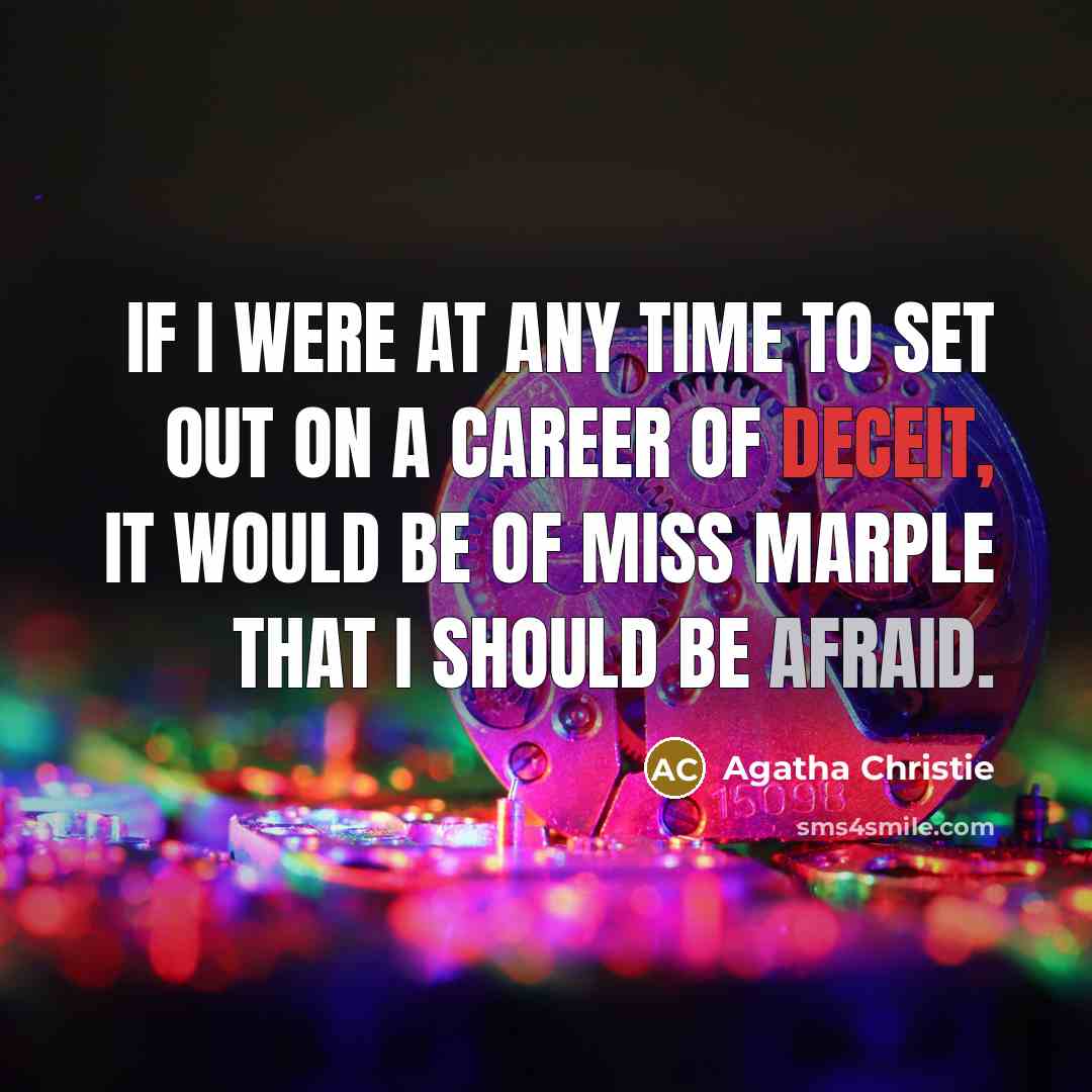 “If I were at any time to set out on…” quote by Agatha Christie