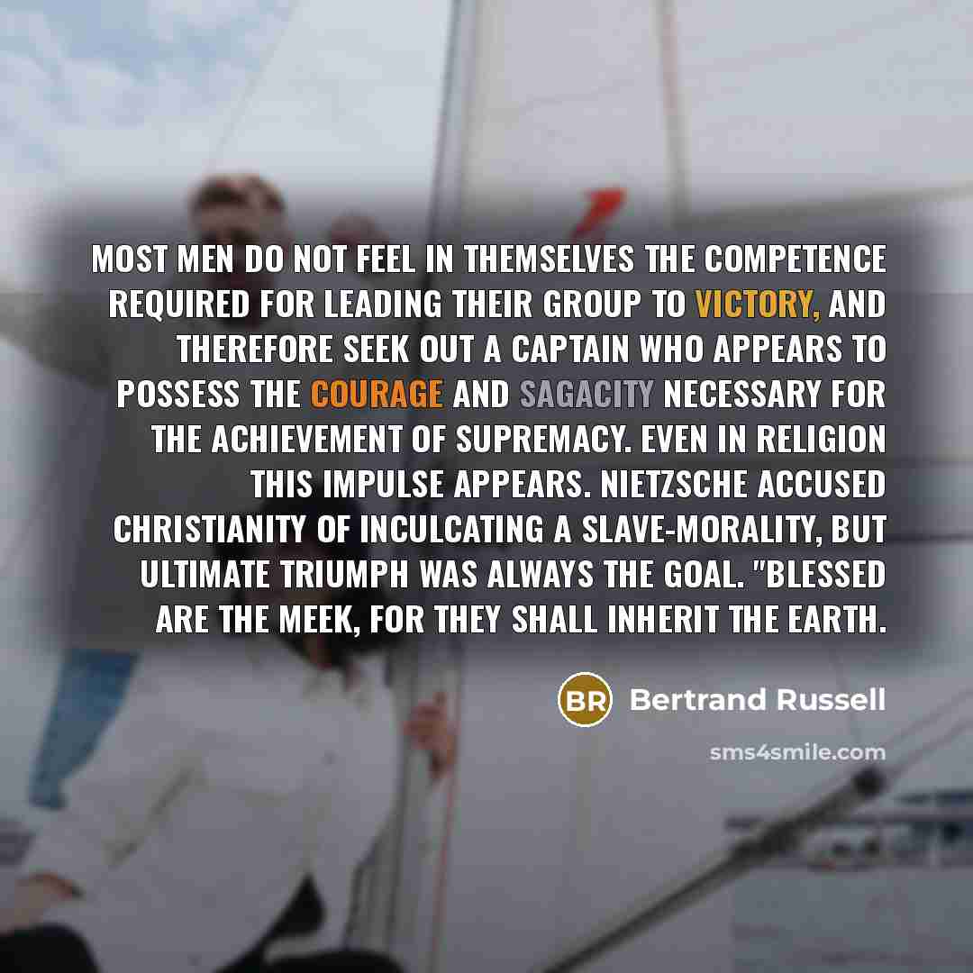 “Most men do not feel in themselves the competence required…” quote by Bertrand Russell