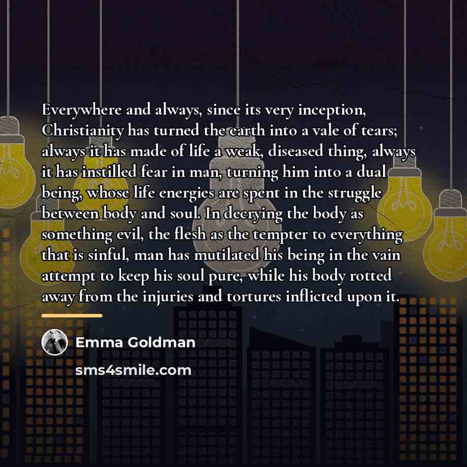 “Everywhere and always, since its very inception, Christianity has turned…” quote by Emma Goldman