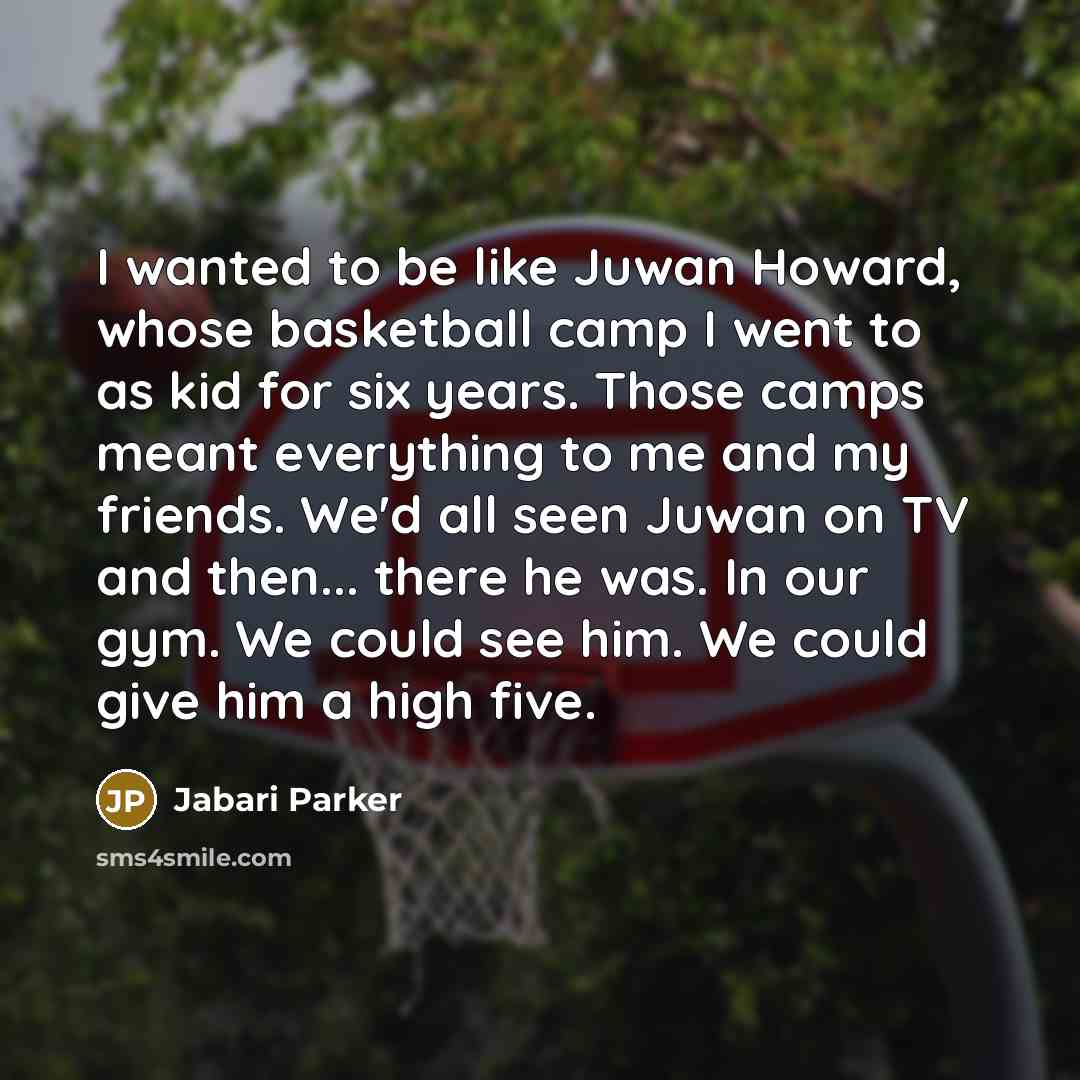 “I wanted to be like Juwan Howard, whose basketball camp…” quote by Jabari Parker